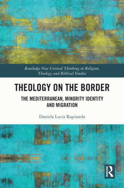 Book cover of: Theology on the Border