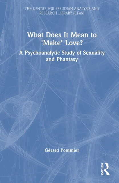 What Does It Mean to 'Make' Love?