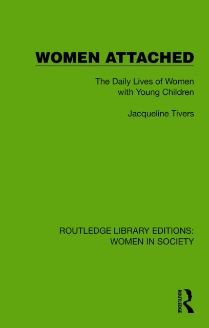 Book cover of: Women Attached. By: Jacqueline Tivers