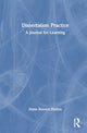 Book cover of: Dissertation Practice. By: Diane Bennett Durkin