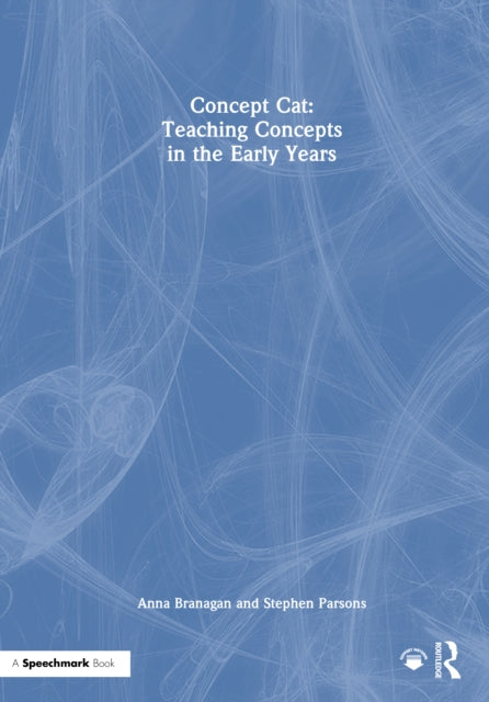 Book cover of: Concept Cat: Teaching Concepts in the Early Years. By: Anna Branagan