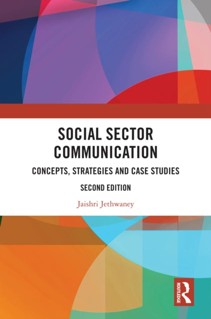 Book cover of: Social Sector Communication. By: Jaishri N. Jethwaney