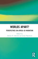 Book cover of: Worlds Apart?. By: Adeoye O. Akinola