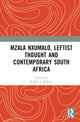 Book cover of: Mzala Nxumalo, Leftist Thought and Contemporary South Africa. By: Robert J. Balfour