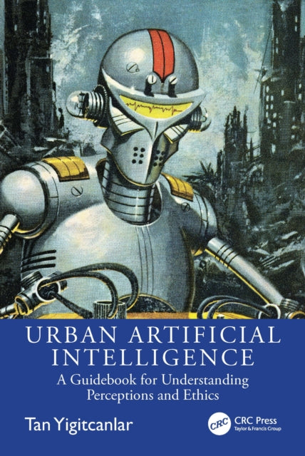 Book cover of: Urban Artificial Intelligence. By: Tan Yigitcanlar