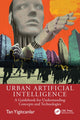 Book cover of: Urban Artificial Intelligence. By: Tan Yigitcanlar