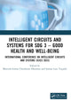 Book cover of: Intelligent Circuits and Systems for SDG 3 – Good Health and well-being. By: Bhaveshkumar Choithram Dharman