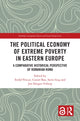 Book cover of: Political Economy of Extreme Poverty in Eastern Europe