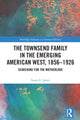 Book cover of: Townsend Family in the Emerging American West, 1856–1926