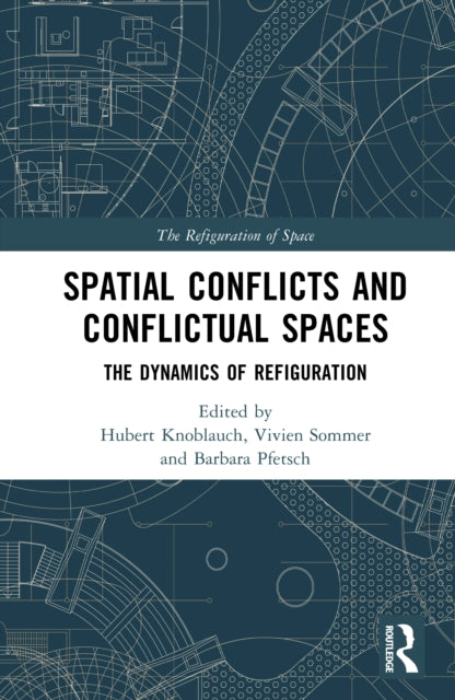 Book cover of: Spatial Conflicts and Conflictual Spaces