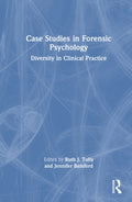 Case Studies in Forensic Psychology