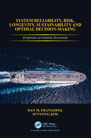 System Reliability, Risk, Longevity, Sustainability and Optimal Decision Making