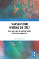 Book cover of: Transnational Writing on Italy. By: Lynn Mastellotto