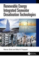 Book cover of: Renewable Energy Integrated Seawater Desalination Technologies. By: Manan Shah