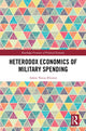 Book cover of: Heterodox Economics of Military Spending. By: Adem Yavuz Elveren