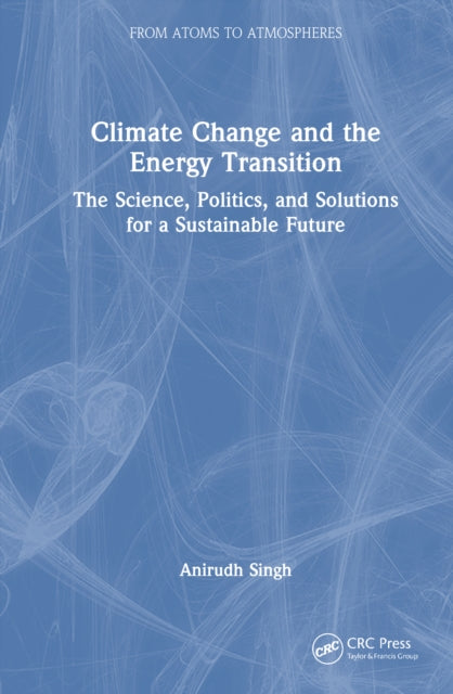 Book cover of: Climate Change and the Energy Transition