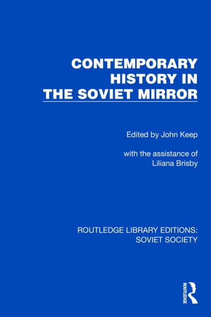 Book cover of: Contemporary History in the Soviet Mirror. By: John Keep