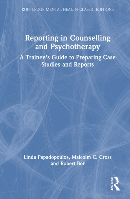 Book cover of: Reporting in Counselling and Psychotherapy. By: Linda Papadopoulos
