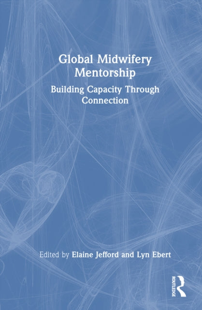 Book cover of: Global Midwifery Mentorship