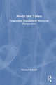 Book cover of: Roads Not Taken. By: Michael Kimmel