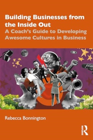 Building Businesses from the Inside Out