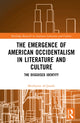 Book cover of: Emergence of American Occidentalism in Literature and Culture