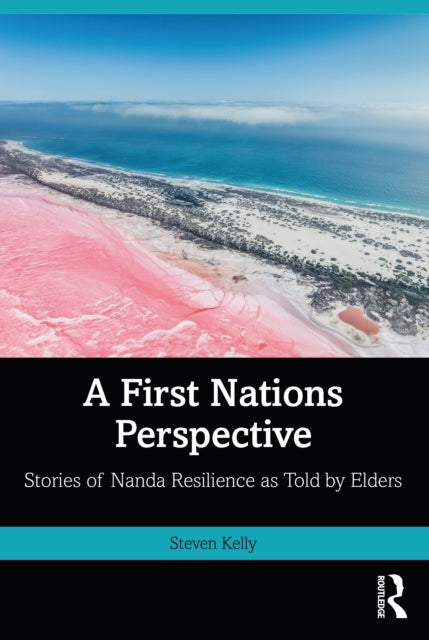 Book cover of: First Nations Perspective. By: Steven Kelly