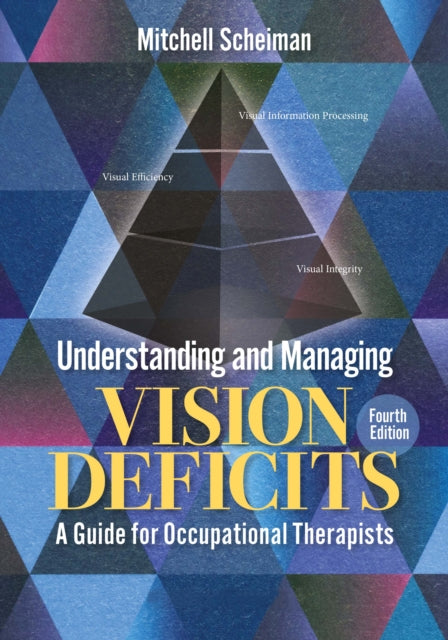 Book cover of: Understanding and Managing Vision Deficits. By: Mitchell Scheiman