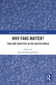 Book cover of: Why Fans Matter?. By: Kausik Bandyopadhyay