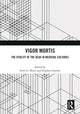 Book cover of: Vigor Mortis. By: Scott G. Bruce