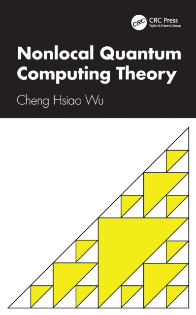 Book cover of: Nonlocal Quantum Computing Theory