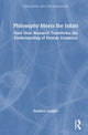 Book cover of: Philosophy Meets the Infant. By: Stephen Langfur
