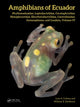 Book cover of: Amphibians of Ecuador. By: Luis A. Coloma