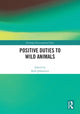Book cover of: Positive Duties to Wild Animals. By: Kyle Johannsen