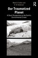 Book cover of: Our Traumatized Planet