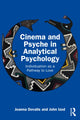 Book cover of: Cinema and Psyche in Analytical Psychology. By: Joanna Dovalis