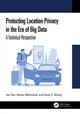 Book cover of: Protecting Location Privacy in the Era of Big Data. By: Yan Yan
