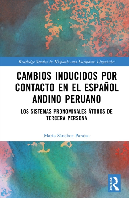 Book cover of: Cambios inducidos por contacto en el espanol andino peruano