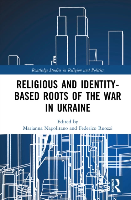 Book cover of: Religious and Identity-Based Roots of the War in Ukraine
