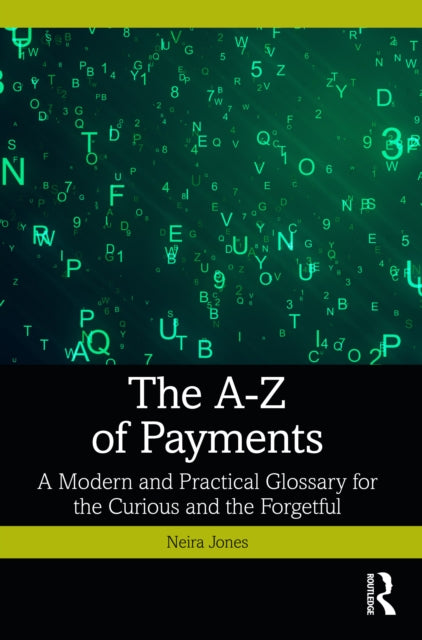 Book cover of: A-Z of Payments. By: Neira Jones