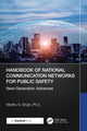 Book cover of: Handbook of National Communication Networks for Public Safety Next-Generation Advances