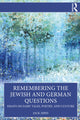 Book cover of: Remembering the Jewish and German Questions