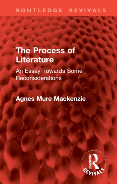 Book cover of: Process of Literature. By: Agnes Mure MacKenzie