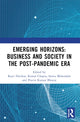 Book cover of: Emerging Horizons: Business and Society in the Post-Pandemic Era