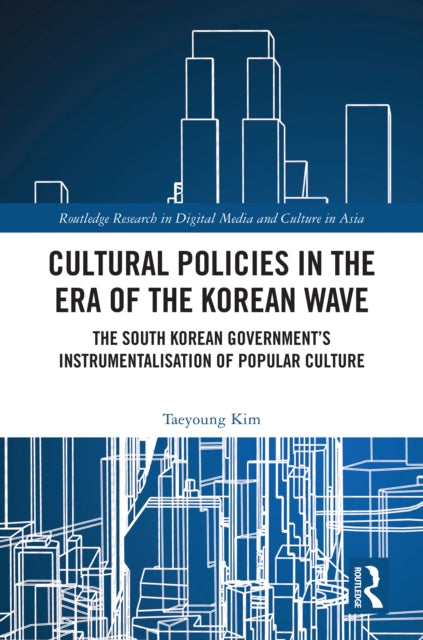 Book cover of: Cultural Policies in the Era of the Korean Wave