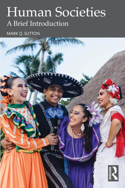 Book cover of: Human Societies. By: Mark Q. Sutton