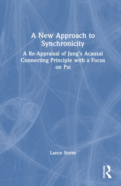 Book cover of: New Approach to Synchronicity. By: Lance Storm