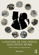 Book cover of: History of the Office and Office Work