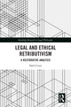 Book cover of: Legal and Ethical Retributivism