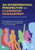 An Interpersonal Perspective on Classroom Management